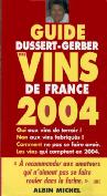 les vins du guide :  Beaujolais Villages, Chiroubles, Saint Amour, Saint Vran, Mcon Villages, Costires de Nmes blanc, Costires de Nmes ros, Coteaux d'Aix en Provence rouge et Saint Joseph.