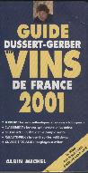 les vins du guide : Chnas, Brouilly, Rgni, Beaujolais Villages, Saint Vran, Ctes du Ventoux et Saint joseph.