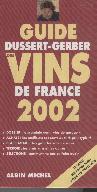 les vins du guide : Chnas, Brouilly, Morgon, Beaujolais Villages, Mcon Villages, Ctes du Ventoux et Crozes Hermitage.